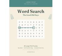 Large Print Word Search for Adults & Seniors: 80 Nostalgic Puzzles about the 1950s & 60s with Big Letters - Classic Cars, Diners, Sock Hops & More, One Puzzle Per Page, with a Complete Answer Key