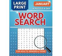 Large Print Word Search for Adults, Seniors & Teens - January: A Puzzle a Day - Unique Puzzle Themes for Each Day of the Month