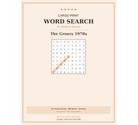 Large Print Word Search for Adults & Seniors: The Groovy 1970s | 50 Nostalgic Themed Puzzles to Spark Memories | 1000 Words, Big Easy-Read Grids | ... Print Word Search: Nostalgia Collection)