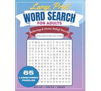 Large Print Word Search for Adults: Stress Relief Edition: Relaxing Puzzles to Calm the Mind and Unwind| 1 Puzzle per Page | Gratitude, Positive Vibes ... Puzzles .... Gift for Vacations and holidays