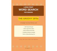 Large Print Word Search for Adults: The Groovy 1970s | 100 Nostalgic Word Search Puzzles: About Disco Music, Classic TV Shows, Retro Fads & More | Easy-to-Read Word Find Book for Adults & Seniors