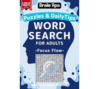 Large Print Word Search for Adults with Daily Wellness Tips: Relaxing Puzzles for Brain Health & Memory Boost: Focus Flow (Brain Spa Word Search)