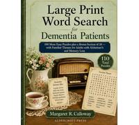 Large Print Word Search for Dementia Patients: 100 More Easy Puzzles plus a Bonus Section of 10 - with Familiar Themes for Adults with Alzheimer's and Memory Loss