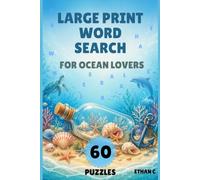 Large Print Word Search for Ocean Lovers: 60 Fun Puzzles for Seniors Who Love Ocean Life