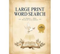 Large Print Word Search for Seniors: 100 Bible Words & Verses Puzzles - Easy-to-Read Christian Word Find Book for Adults with No Backwards Words (Solutions Included)