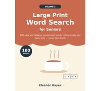 Large Print Word Search for Seniors: 100 Easy and Relaxing Puzzles with Words Across and Down Only, for Adults and Elderly Alike (Cozy Afternoon Books)