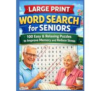 Large Print Word Search for Seniors: 100 Easy & Relaxing Puzzles to Improve Memory and Reduce Stress