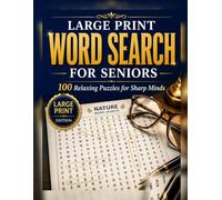 Large Print Word Search for Seniors: 100 Relaxing Puzzles for Sharp Minds