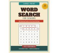 Large Print Word Search for Seniors: 100 Relaxing Puzzles of the Good Old Days (Gus Puzzleman's Puzzle Collection)
