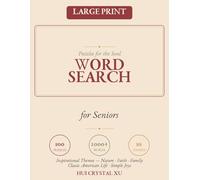 Large Print Word Search for Seniors: 100 Relaxing Puzzles with Inspirational Themes - Nature, Faith, Family & Life's Simple Joys