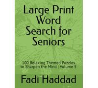 Large Print Word Search for Seniors: 100 Relaxing Themed Puzzles to Sharpen the Mind | Volume 5
