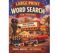 Large Print Word Search for Seniors: 120 Easy and Relaxing Puzzles with Big Letters: 1960's Movies Edition (Volume 16)