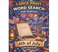 Large Print Word Search for Seniors - 120 Easy and Relaxing Puzzles with Big Letters: 4th of July Edition (Volume 10)