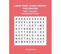 Large Print Word Search for Seniors: 1950s Nostalgia Edition: 60 Relaxing Puzzles with Big Letters and Easy-to-Read 18×18 Grids - Memory-Boosting Brain Games for Older Adults