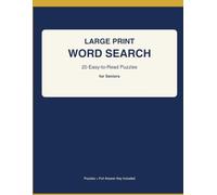 Large Print Word Search for Seniors: 20 Easy-to-Read Puzzles to Relax the Mind and Sharpen Memory - Volume 1