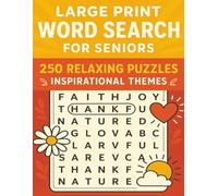 Large Print Word Search for Seniors: 250 Relaxing Puzzles Featuring Inspirational Words, Nature, and Faith