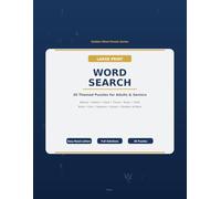 Large Print Word Search for Seniors: 30 Themed Puzzles for Adults and Seniors: Easy-to-Read Puzzles with Full Solutions | Golden Mind Puzzle Series Book 1