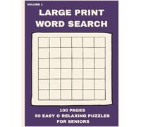 Large Print Word Search for Seniors: 50 Easy and Relaxing Puzzles with Simple Themes (Large Print Puzzles for Seniors)