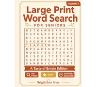 Large Print Word Search for Seniors: A Taste of Britain Edition - 100 Easy, Relaxing Large Print Puzzles with Big, Clear Letters (Volume 6) (BrightHour Word Search for Seniors)