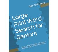 Large Print Word Search for Seniors: American Road Trip Edition: 100 Relaxing Puzzles for Adults and Seniors with Solutions