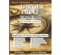 Large Print Word Search for Seniors and Adults: Cozy Brain-Boosting Puzzles Inspired by Classic Adventure Stories | 50 Themed Wordfind Challenges for All Ages