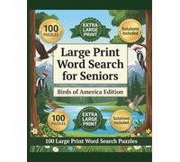 Large Print Word Search for Seniors: Birds of America Edition: 100 Large Print Word Search Puzzles Featuring Eagles, Owls, Cardinals, Blue Jays, ... Brain Games for Adults and Seniors