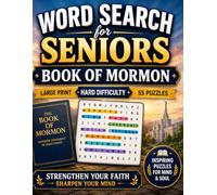 Large Print Word Search for Seniors: Book of Mormon 55 Hard Puzzles Celebrating the Stories, People and Places of the Book of Mormon Scripture