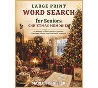 Large Print Word Search for Seniors: Christmas Memories - 40 Relaxing Puzzles Celebrating Timeless Traditions, Holiday Cheer, and Family Memories