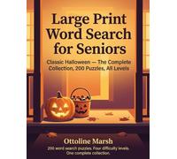 Large Print Word Search for Seniors: Classic Halloween - The Complete Collection, 200 Puzzles, All Levels