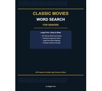 Large Print Word Search for Seniors: Classic Movies & Hollywood Legends: 100 Fun and Relaxing Word Find Puzzles of Golden Age Actors, Directors, Blockbusters, and Hollywood Legends