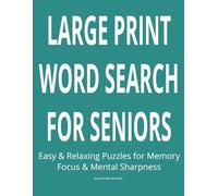 Large Print Word Search for Seniors: Easy & Relaxing Puzzles for Memory, Focus & Mental Sharpness