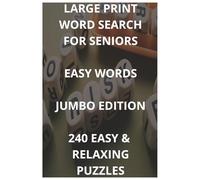 Large Print Word Search for Seniors: Easy Words Jumbo Edition: 240 Easy and Relaxing Puzzles (Easy Words collection)