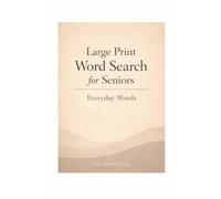 Large Print Word Search for Seniors Everyday Words: Familiar and Easy Large Print Puzzles