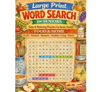 Large Print Word Search for Seniors: Food & Home: Easy & Relaxing Puzzles for Brain Health