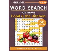 Large Print Word Search for Seniors: Food & the Kitchen: 50 Large Print Puzzles for Seniors - Recipes, Ingredients, World Cuisines & Kitchen Tools | ... Key (Brain Spark Large Print Puzzle Series)