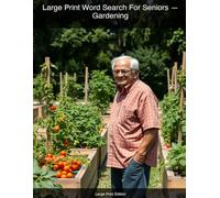 Large Print Word Search For Seniors - Gardening: 100 Large-Print Puzzles for Brain Health & Relaxation | Gardening Edition