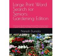 Large Print Word Search for Seniors: Gardening Edition: 100 Easy-to-Read Gardening-Themed Word Search Puzzles to Relax, Challenge Your Mind, and Enjoy ... (DrND's Large Print Word Search Collection)