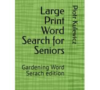 Large Print Word Search for Seniors: Gardening Word Serach edition