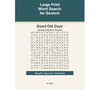 Large Print Word Search for Seniors: Good Old Days: 100 Easy Big-Print Puzzles Inspired by Everyday Memories