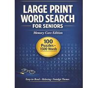 Large Print Word Search for Seniors: Memory Care Edition Word Searches Easy to Read Print | 1500 Words | 8.5 x 11 inches, 127 pages | 100 Puzzles .... Gift for Vacations, Holidays and Free Times