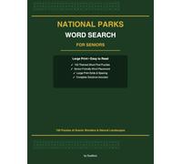 Large Print Word Search for Seniors: National Parks & Scenic Wonders: 100 Fun and Relaxing Word Find Puzzles of US National Parks, Historical Sites, and Natural Landscapes