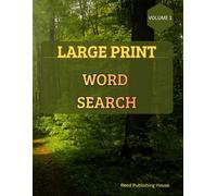 Large Print Word Search for Seniors: Nature Themes: 100 Fun & Relaxing Puzzles Featuring Birds, Flowers, Trees, Seasons & More | Big Font, Easy-to-Read Format | Volume 1