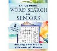 Large Print Word Search for Seniors: Relaxing Nostalgic Word Search Puzzle Book with Everyday Words, Hobbies and More | Stress Relief, Focus and ... Times (Golden Years Word Search Collection)