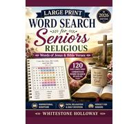 Large Print Word Search for Seniors Religious: Words of Jesus & Bible Verses - 120 Easy Large Print Christian Word Search Puzzles with Inspirational Scripture for Faith, Relaxation and Daily Devotion