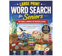 Large Print Word Search for Seniors: The Travel & America the Beautiful Edition - Easy, Relaxing Large Print Word Search Puzzles of States, Landmarks & National Parks for Adults & Seniors