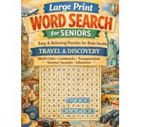 Large Print Word Search for Seniors: Travel & Discovery: Easy & Relaxing Puzzles for Brain Health