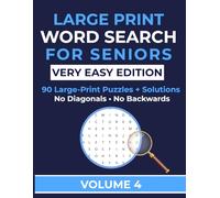 Large Print Word Search for Seniors - Very Easy Edition (Vol.4): Easy & Relaxing Brain Games with 90 Word Search Puzzles (Large Print Puzzle Series for Seniors)