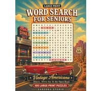 Large Print Word Search for Seniors: Vintage Americana: 100 Large Print Puzzles of Diners, Drive-Ins & the Open Road - With a Fun Fact on Every Page