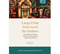 Large Print Word Search for Seniors Vol. 11: Over 90 Easy Puzzles Classic American Music Large Font Edition: Big Font Activity Book for Adults and Seniors