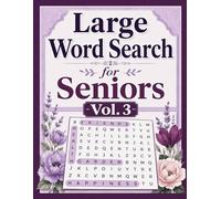 Large Print Word Search for Seniors Vol. 3: 100 Big-Print Puzzles on Gardens, History, Geography, Science and the Arts | Relaxing Word Games for Adults and Seniors